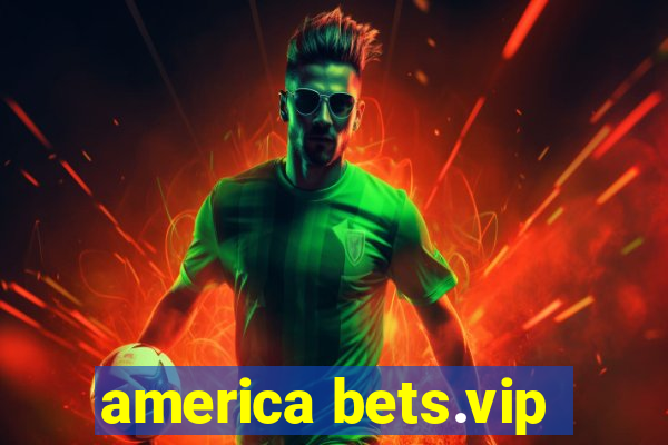 america bets.vip